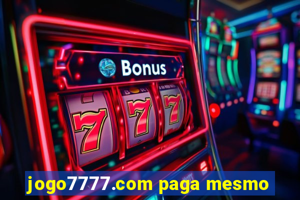 jogo7777.com paga mesmo